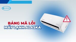 bảng mã lỗi máy lạnh alaska