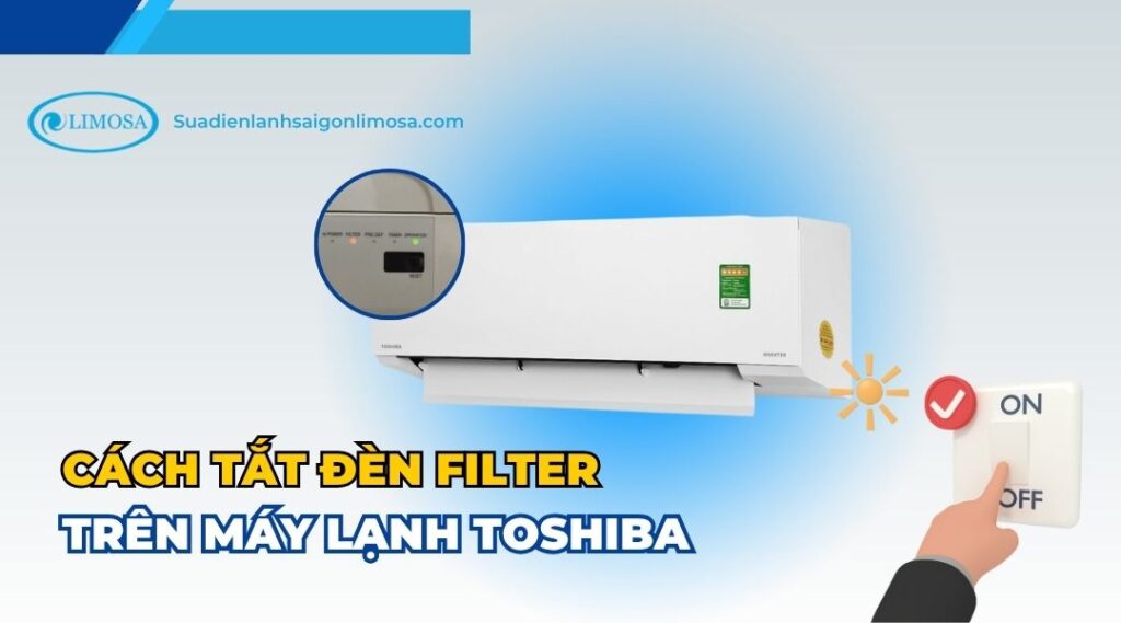 cách tắt đèn filter trên máy lạnh toshiba
