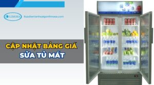 cập nhật bảng giá sửa tủ mát