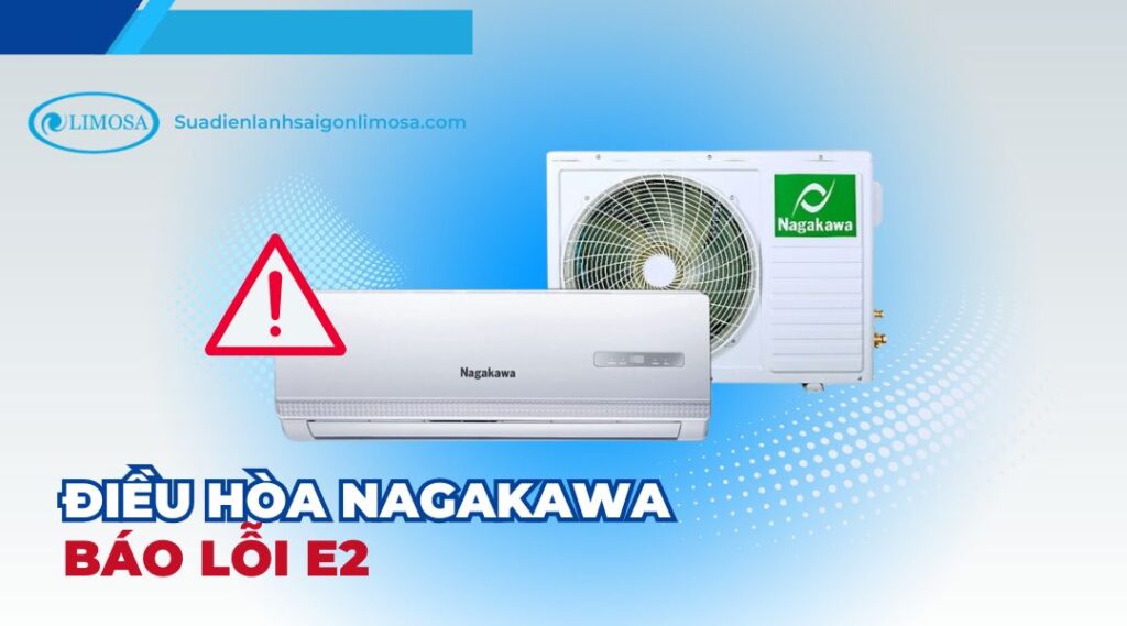 điều hòa nagakawa báo lỗi e2