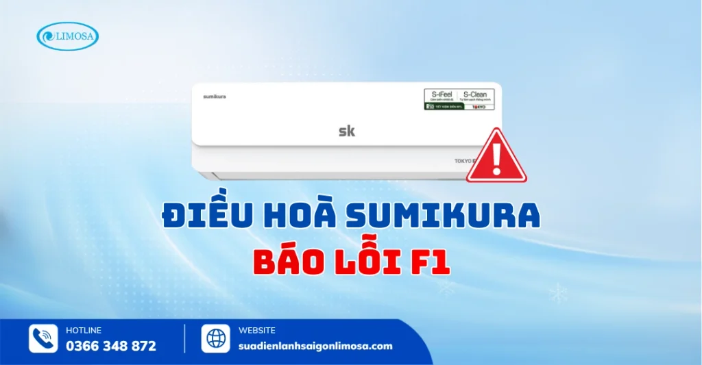 Điều Hòa Sumikura Báo Lỗi F1