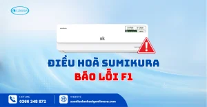 Điều Hòa Sumikura Báo Lỗi F1