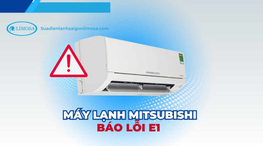 máy lạnh mitsubishi báo lỗi e1