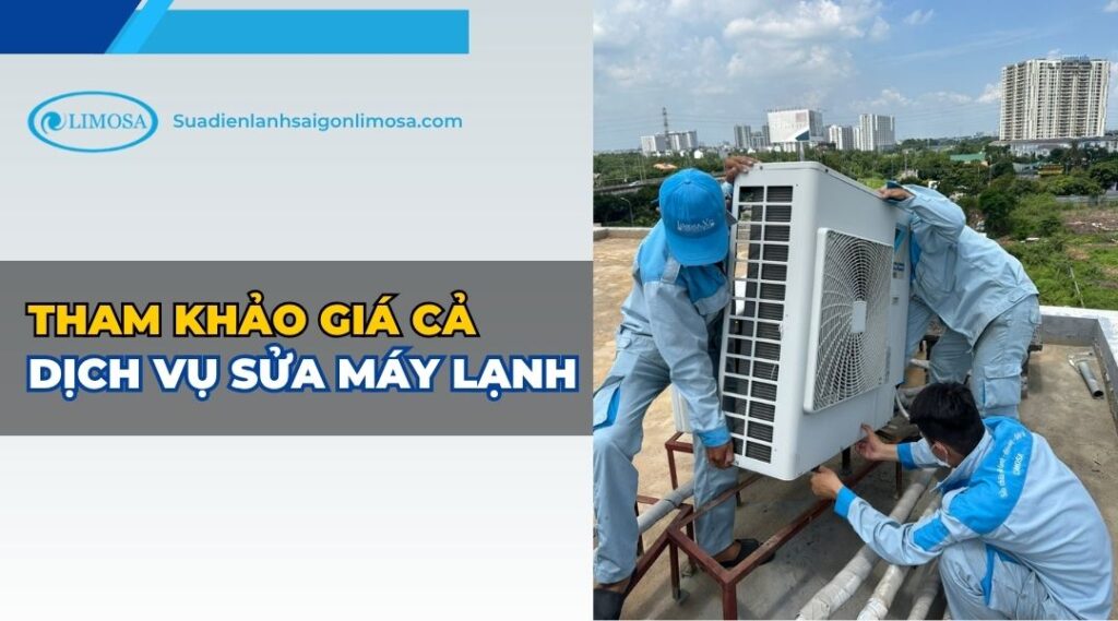 Tham khảo giá cả dịch vụ sửa máy lạnh