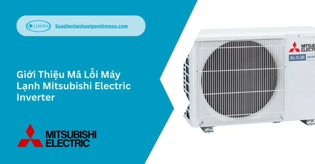 Giới Thiệu Mã Lỗi Máy Lạnh Mitsubishi Electric Inverter