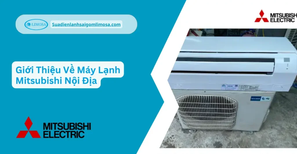 Giới thiệu máy lạnh mitsubishi nội địa