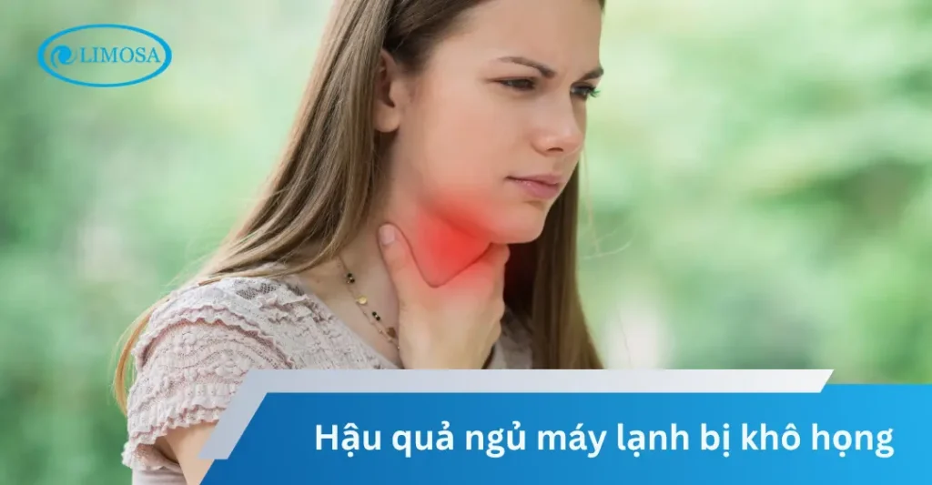 Hậu quả ngủ máy lạnh bị khô họng