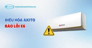 lỗi e6 điều hòa akito