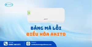 Tra Cứu Bảng Mã Lỗi Điều Hòa Akito Mới Nhất