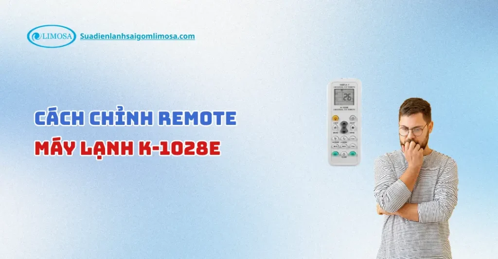 Cách Chỉnh Remote Máy Lạnh K-1028E: Hướng Dẫn Chi Tiết cách chỉnh remote máy lạnh k-1028e