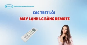 cách test lỗi máy lạnh lg bằng remote