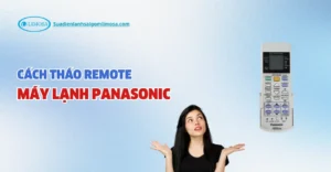 cách tháo remote máy lạnh panasonic