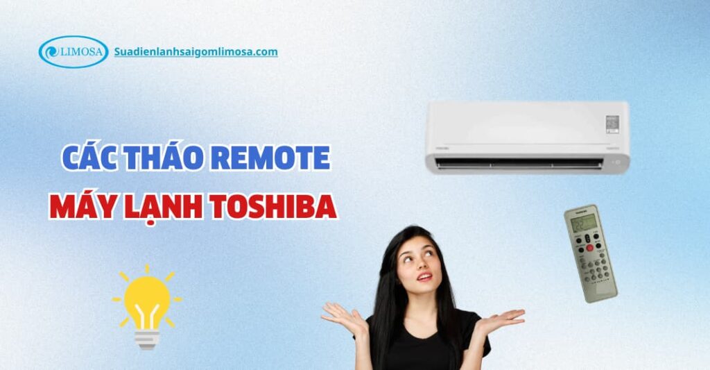 Cách Tháo Remote Máy Lạnh Toshiba Để Thay Pin Đơn Giản Nhất cách tháo remote máy lạnh toshiba