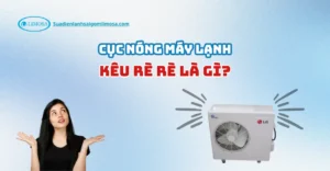 cục nóng máy lạnh kêu rè rè