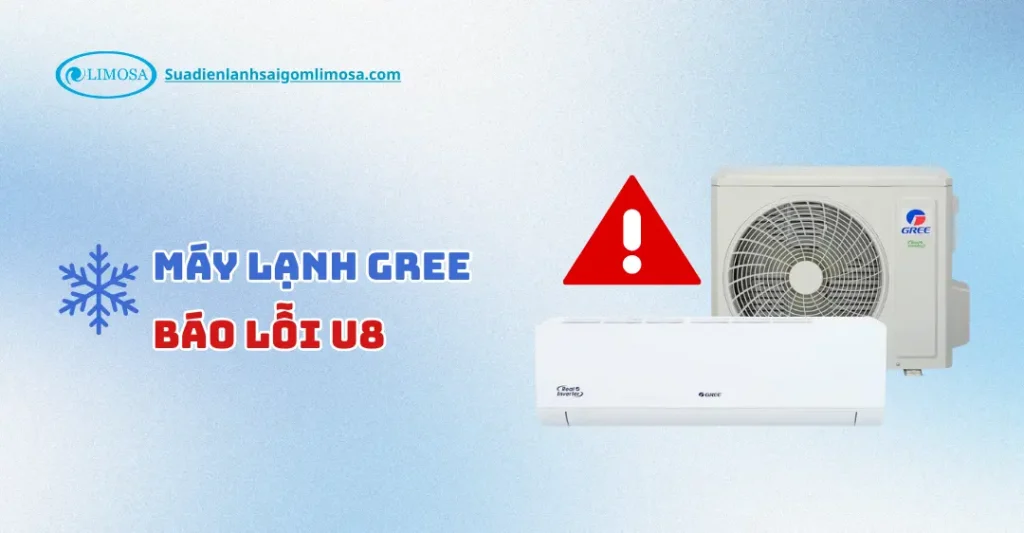 điều hòa gree báo lỗi u8