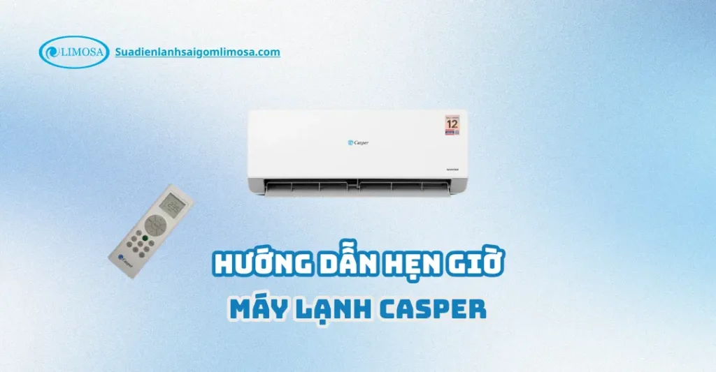 hướng dẫn hẹn giờ máy lạnh casper