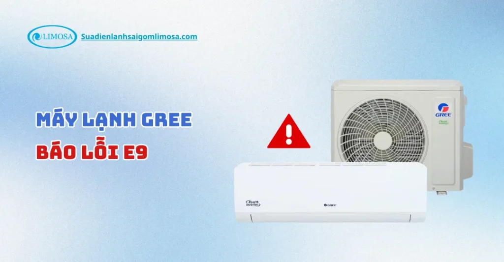 lỗi e9 máy lạnh gree