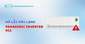 mã lỗi máy lạnh panasonic inverter h11