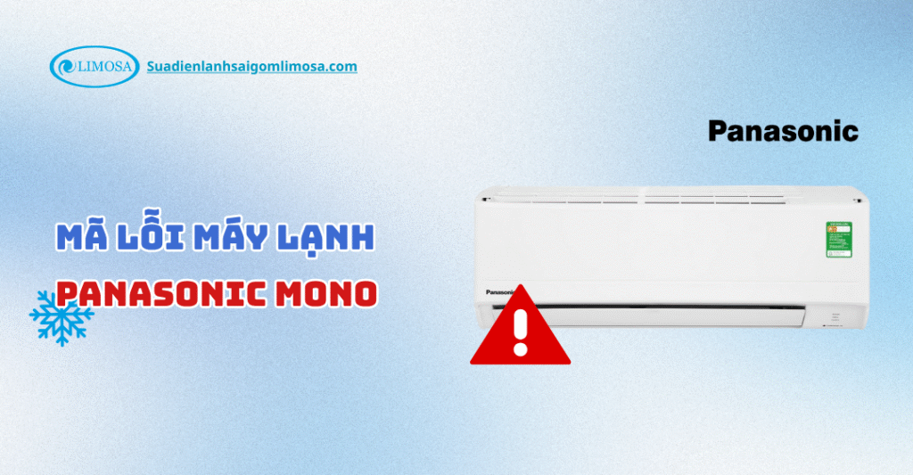 Mã Lỗi Máy Lạnh Panasonic Mono Cách Kiểm Tra và Khắc Phục mã-lỗi-máy-lạnh-panasonic-mono