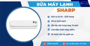Sửa Máy Lạnh Sharp Uy Tín, Có Mặt Sau 30 Phút