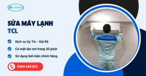 sửa máy lạnh tcl