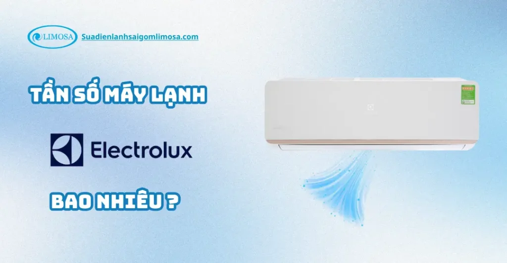 tần số máy lạnh electrolux