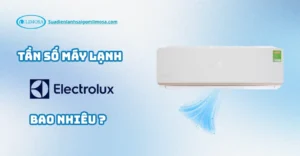 tần số máy lạnh electrolux