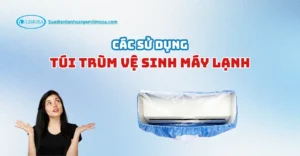 cách sử dụng túi trùm vệ sinh máy lạnh