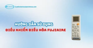 hướng dẫn sử dụng điều khiển điều hòa fujiaire