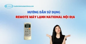 hướng dẫn sử dụng remote máy lạnh national nội địa
