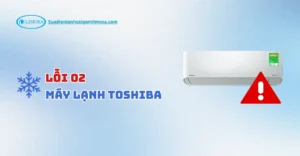 lỗi 02 máy lạnh toshiba