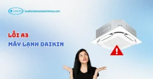 lỗi a3 máy lạnh daikin
