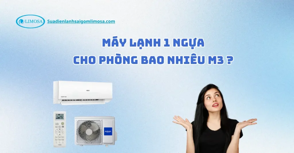 máy lạnh 1 ngựa cho phòng bao nhiêu m3
