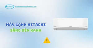 máy lạnh hitachi sáng đèn xanh