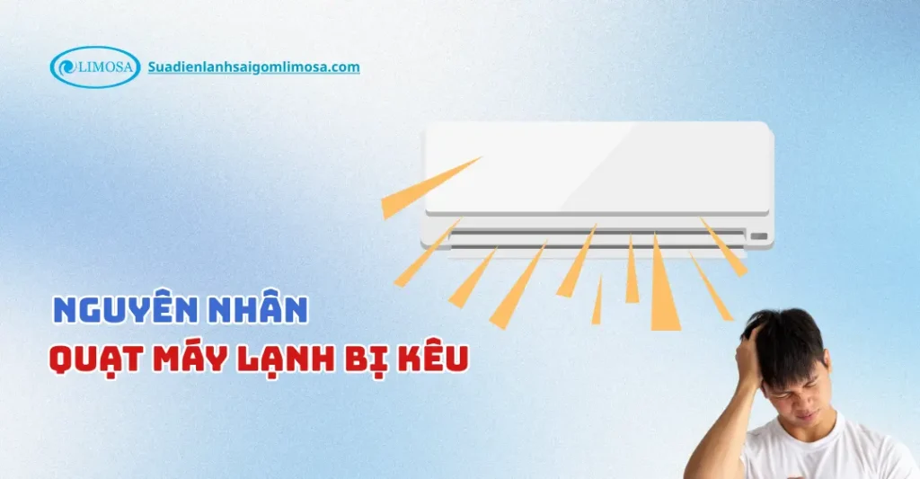 quạt máy lạnh bị kêu