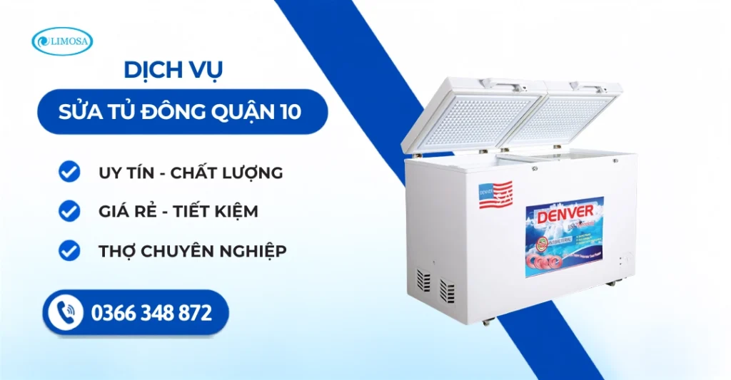 Sửa Tủ Đông Quận 10 - Tới nhanh 30 phút, bảo hành rõ ràng