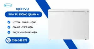 Sửa Tủ Đông Quận 4 Giá Rẻ - Uy Tín, Phục Vụ Tại Nhà 24/24