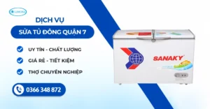 Sửa Tủ Đông Quận 7 - Tiệm Sửa Giá Rẻ, Phục Vụ Uy Tín