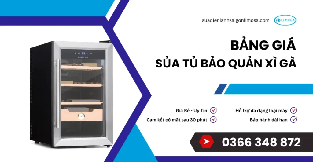 bảng giá sửa tủ bảo quản xì gà