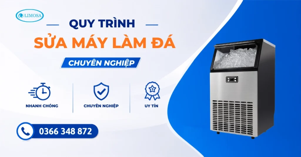 Quy trình sửa máy làm đá chuẩn chuyên nghiệp