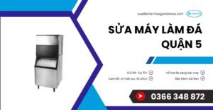 sửa máy làm đá quận 5