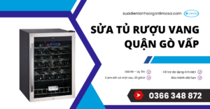 sửa tủ rượu vang Gò Vấp