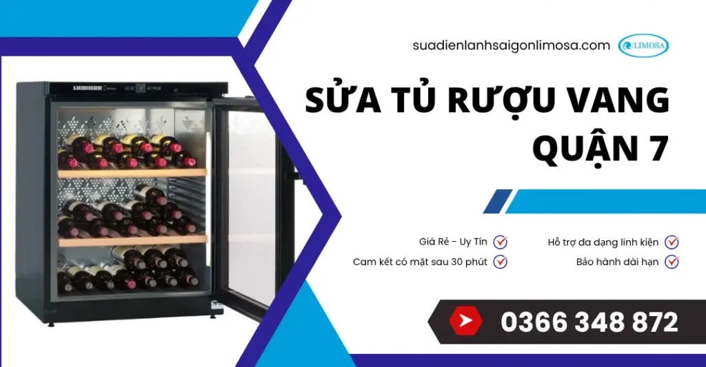 Sửa tủ rượu vang Quận 7 giá hợp lý, phục vụ 24/7 sửa tủ rượu vang quận 7