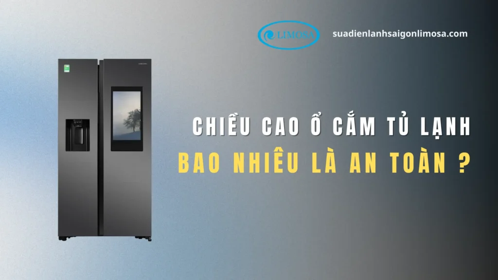 Chiều cao ổ cắm tủ lạnh