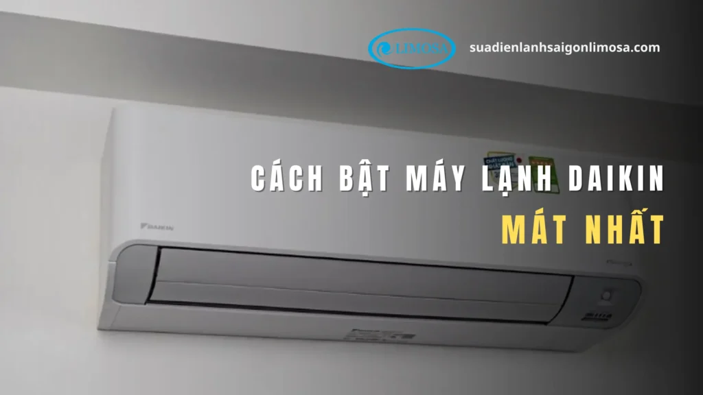 cách chỉnh máy lạnh daikin mát nhất