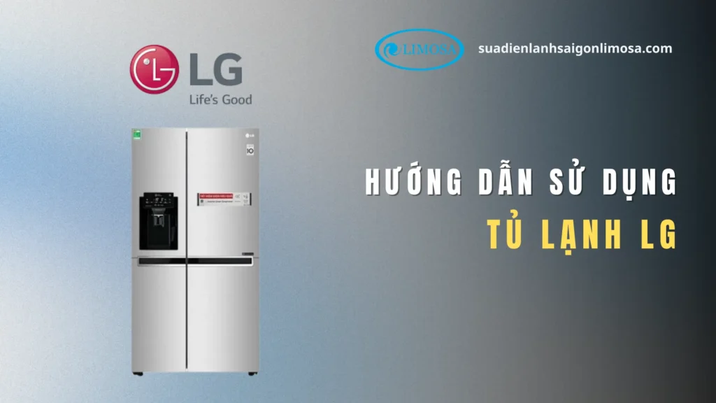 cách sử dụng tủ lạnh LG