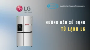cách sử dụng tủ lạnh LG