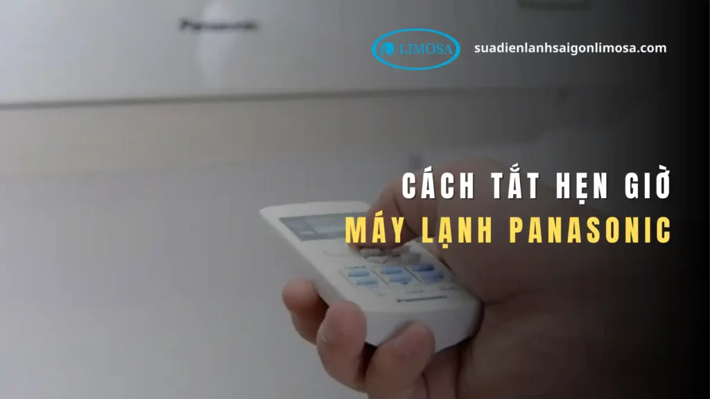 cách tắt chế độ hẹn giờ máy lạnh Panasonic