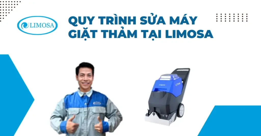 quy trình sửa máy giặt thảm limosa