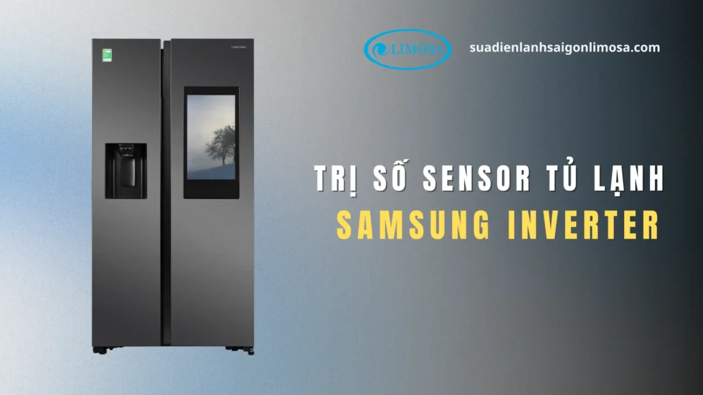 Trị Số Sensor Tủ Lạnh Samsung Inverter: Hướng Dẫn Đầy Đủ trị số sensor tủ lạnh Samsung Inverter